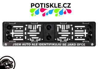 Podložka pod SPZ / registrační značku s textem  JSEM AUTO ALE IDENTIFIKUJU SE JAKO OFCE