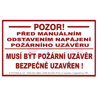 Bezpečnostní štítek pro manuální uzavření PU (ČSN, ISO, RAL 3001) ©POTISKLE.cz