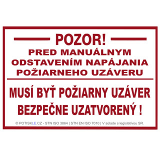 Bezpečnostný štítok pre manuálne uzavretie PU (STN, ISO, RAL 3001) ©POTISKLE.cz