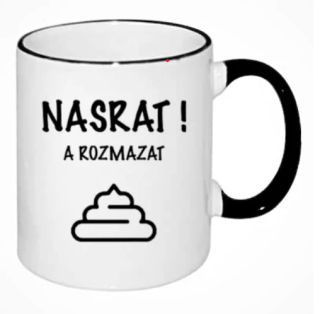 Keramický hrnek - Nasrat a rozmazat - HRRRnek.cz